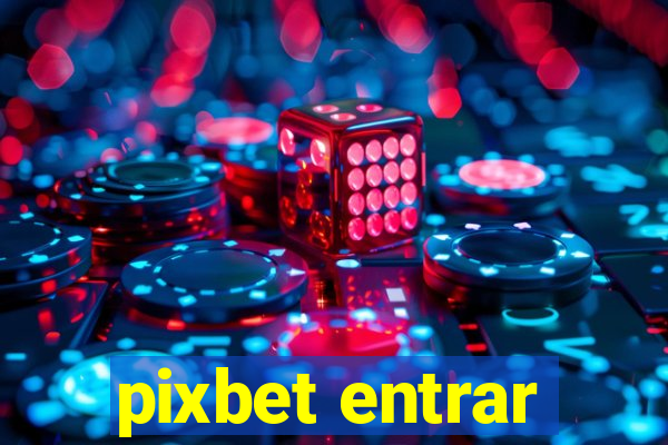 pixbet entrar